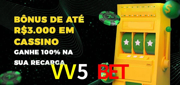 VV5 Bet melhor bônus de depósito