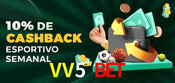 10% de bônus de cashback na VV5 Bet
